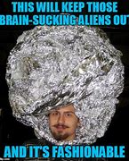 Image result for Aluminum Hat Meme