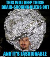 Image result for Aluminum Foil Hat Meme