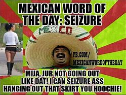 Image result for Funny Mexican Word Phrases