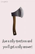 Image result for Axe Puns