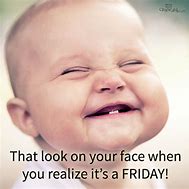 Image result for It'S Friday Funny Quotes