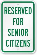 Image result for Senior Citizen Sign Board