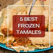 Image result for Best Frozen Tamales Brands