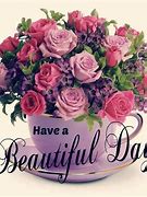 Image result for Have a Great Day with Flowers