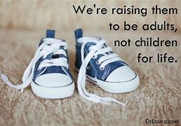 Image result for Kids Shoes Quote