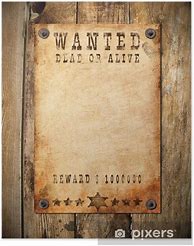 Image result for Classic Wanted Poster