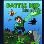 Image result for Battle Kid