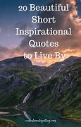 Image result for Inspirational Mottos to Live By