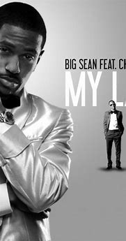 Image result for Big Sean My Last Ft. Chris Brown