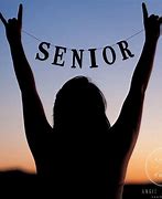 Image result for You're a Senior