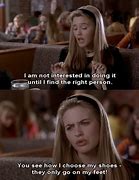 Image result for Clueless Movie Quotes