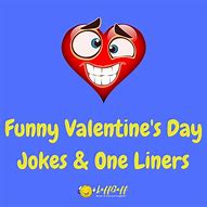 Image result for Funny Valentine's Day Jokes
