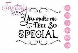 Image result for You Make Me Feel Special Poems