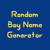 Image result for Boy Name Generator
