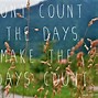 Image result for Make Every Day Count Book Quotes