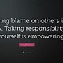 Image result for Stop Blaming Others Take Responsibility