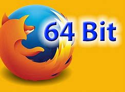 Image result for Mozilla Firefox 64-Bit Download