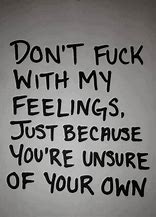 Image result for Don't Play Me Like I'm Stupid Quotes