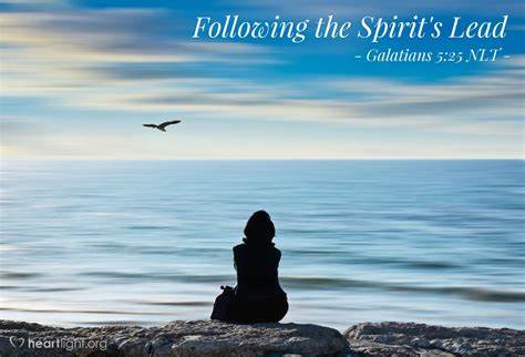 'Following the Spirit's Lead' — Galatians 5:25 NLT (God's Holy Fire)