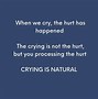 Image result for Need a Good Cry Quotes