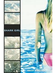 Image result for Shark Girl by Kelly Bingham
