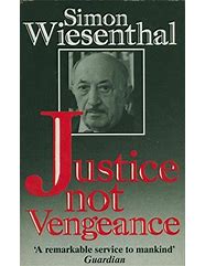 Image result for Justice Not Vengeance Simon Wiesenthal