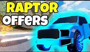 What People Offer For RAPTOR (Roblox Jailbreak)