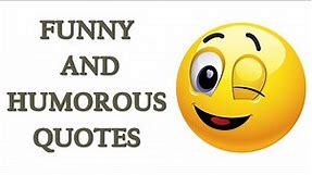 Funny And Humorous Quotes