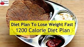 1200 Calorie Diet Plan To Lose Weight Fast - Full Day Meal Plan For Weight Loss | Skinny Recipes