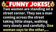🤣JOKES COMPILATION! - Two Woman are Standing on a Street corner and see a...