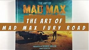 The Art of Mad Max Fury Road (flip through) Artbook