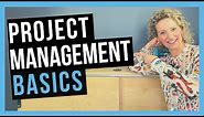 Project Management Basics [QUICK GUIDE]