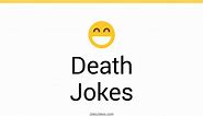 189  Death Jokes And Funny Puns - JokoJokes