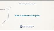 What is bladder exstrophy?