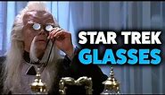 Every Time Glasses Appear in Star Trek