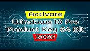 Activate Windows 10 Pro Product Key 64 Bit 2020