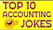 Top 10 Accounting Jokes