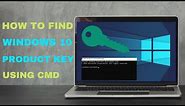 How to Find your Windows 10 Product Key using CMD (2021)