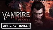 Vampire Dynasty - Official Reveal Trailer