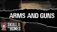 Skull and Bones - 06 Arms and Guns