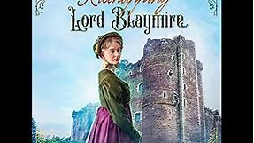 Kidnapping Lord Blaymire - a complete sweet Regency romance audiobook!