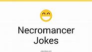 48  Necromancer Jokes And Funny Puns - JokoJokes