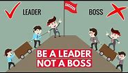 The Difference Between a Leader & a Boss