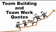 Motivational Quotes for Team Building & Team Work