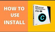 How to Use Advanced SystemCare 15 - Detailed Guide 2022
