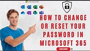 How to change or reset your password in Microsoft 365 | change personal password in Microsoft 365
