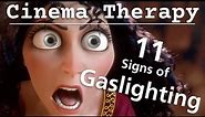 11 Warning Signs of Gaslighting in TANGLED