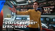 Star Trek: Strange New Worlds | "Status Report" Lyric Video (S2, E9) | Paramount+