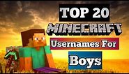 TOP 20 Minecraft Cool Usernames For Boys | Best available Minecraft Usernames | Pro Boy Names 🔥