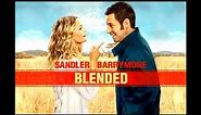 Blended - Adam Sandler & Family - What Do You Love?